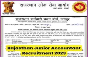 Rajasthan Junior Accountant Recruitment 2023 Rajasthan Staff Selection Board has issued notification for the recruitment of 5190 posts of Junior Accountant, apply from here